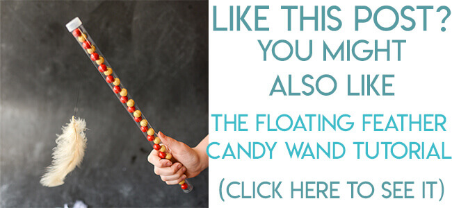 Navigational image leading readers to a Harry Potter candy wand tutorial and magic trick.