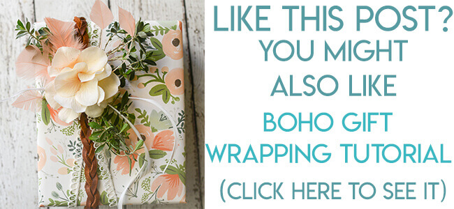 Navigational image leading reader to boho style gift wrapping tutorial.