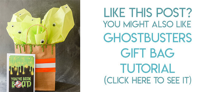 Navigational image leading reader to tutorial for Ghostbusters gift bag.