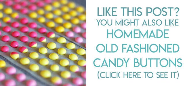 Navigational image leading reader to homemade candy buttons tutorial.