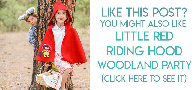 Navigational image leading reader to Little Red Riding Hood Woodland birthday party ideas