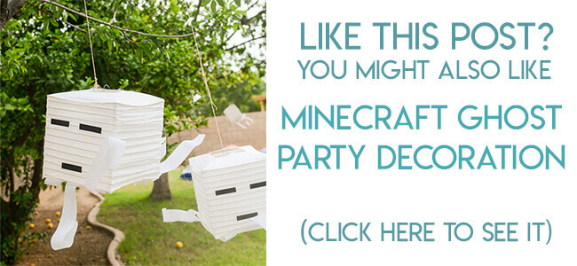 Navigational image leading reader to Minecraft ghost party decoration.