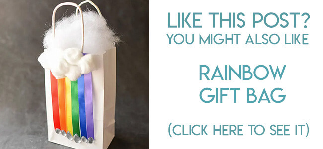Navigational image leading reader to rainbow ribbon gift bag tutorial.