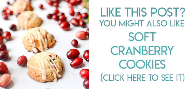 Navigational image leading reader to recipe for soft cranberry Christmas cookies.