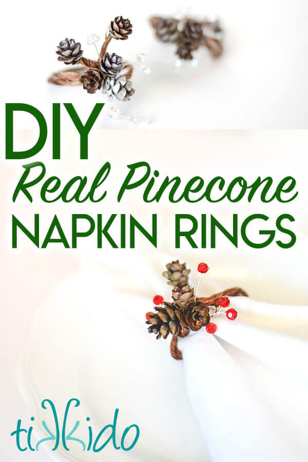 Collage of pinecone napkin ring images optimized for Pinterest.