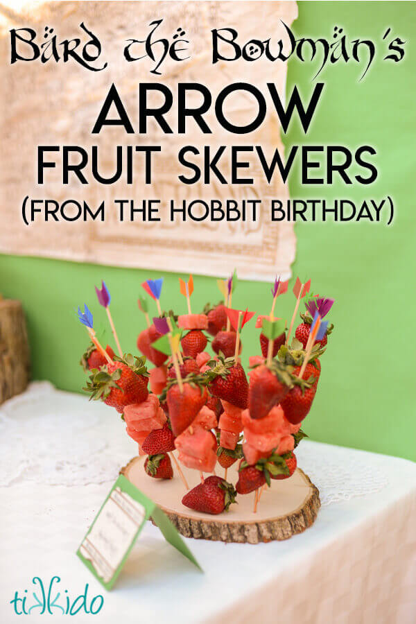 Arrow fruit skewers for a Hobbit birthday party.