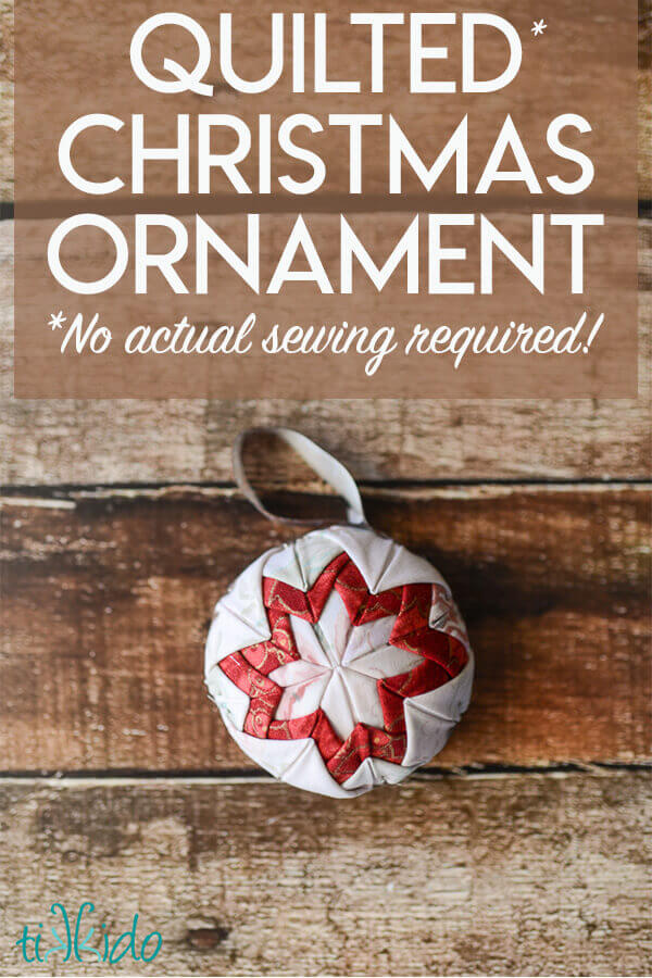 Tutorial for making pretty quilted Christmas ornaments that don't require any actual sewing