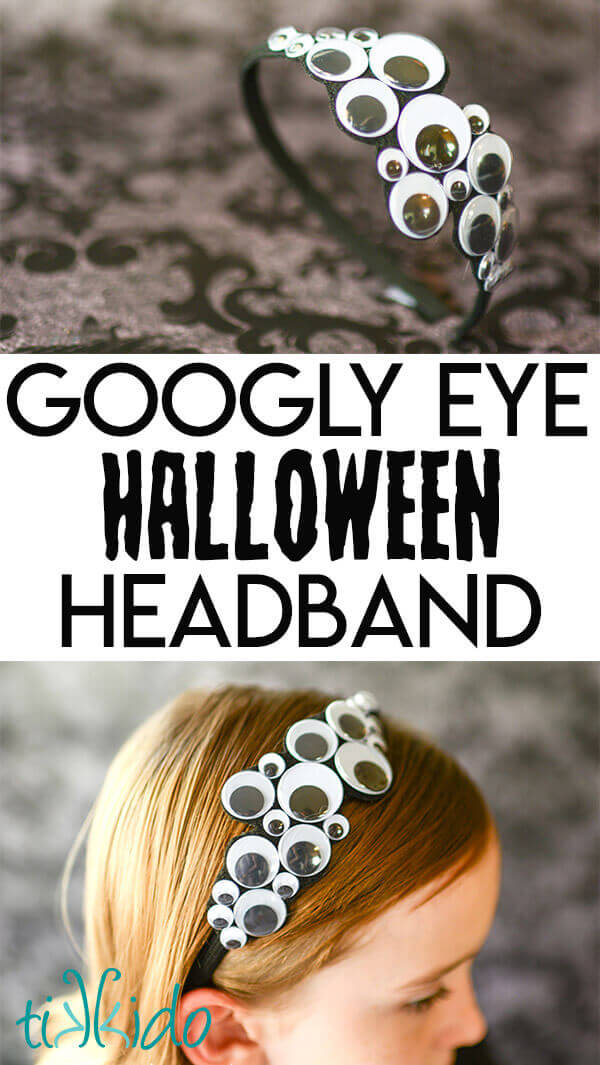 Collage of googly eye Halloween headband images with the text "Googly Eye Halloween Headband."