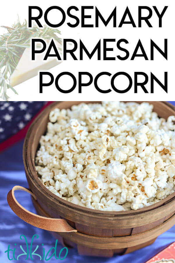 Rosemary Parmesan popcorn in a wooden bowl.
