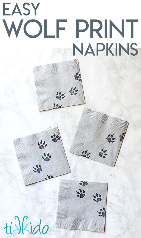 Easy paw print or wolf track paper napkins to make for a wolf or dog birthday party