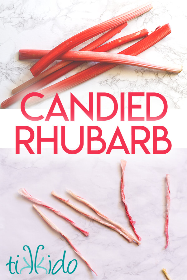 Collage of rhubarb and candied rhubarb images optimized for pinterest