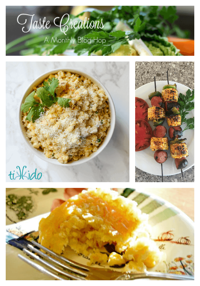 Collage of corn themed recipes for the taste Creations Blog Hop
