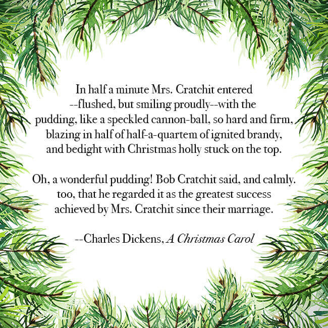Christmas pudding quote from Charles Dickens' A Christmas Carol.
