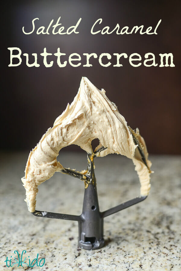 Kitchenaid beater covered in salted caramel frosting, with text overlay reading "salted caramel buttercream."