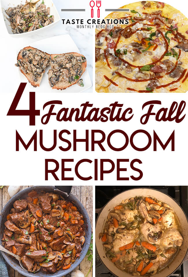 Collage of mushroom recipe photos with text overlay reading "4 fantastic fall mushroom recipes." 