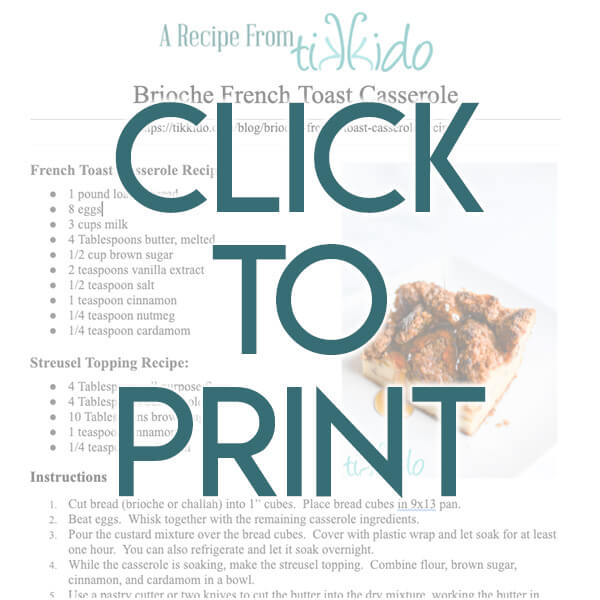 Navigational image leading reader to one page, printable version of the brioche french toast casserole recipe.