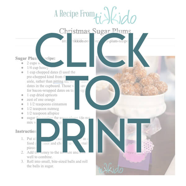 Navigational image leading to a printable, one page version of the sugar plum recipe.