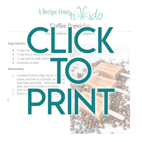Navigational image leading reader to printable, one page PDF version of the coffee popsicle recipe.