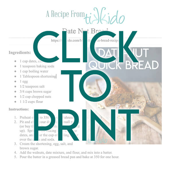 Navigational image leading reader to printable, one page version of the old fashioned date nut bread recipe.