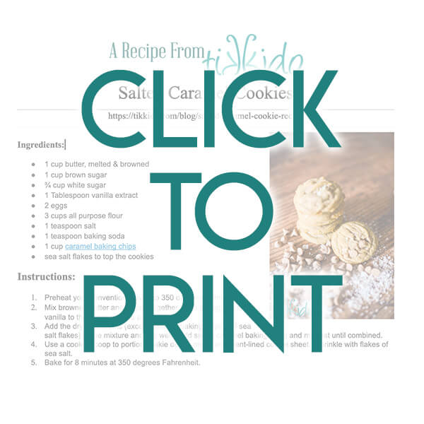Navigational image leading reader to one page, printable pdf version of the salted caramel cookie recipe.