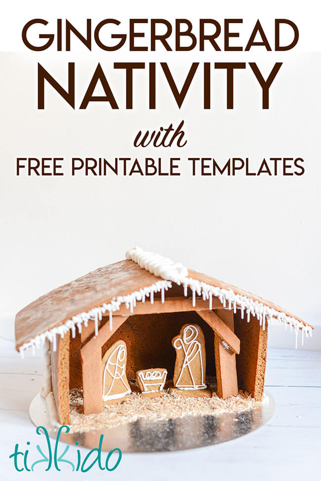 Gingerbread nativity house on a white background with text overlay reading "Gingerbread Nativity with free printable templates."