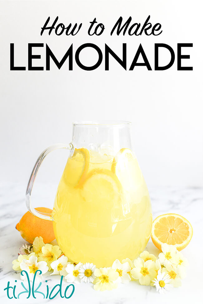 Pitcher of homemade lemonade surrounded by yellow and white flowers and lemons, with text overlay reading "How to Make Lemonade."