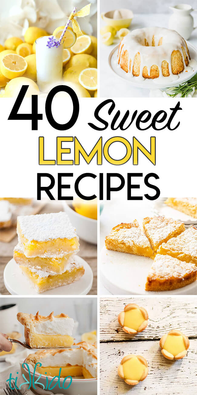 40 Sweet Lemon Recipes | Tikkido.com