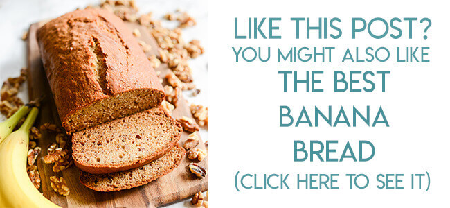 Navigational image leading reader to the best banana bread recipe ever