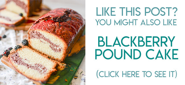Navigational image leading reader to blackberry pound cake recipe.