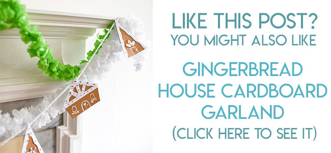Navigational image leading reader to cardboard gingerbread house Christmas garland.