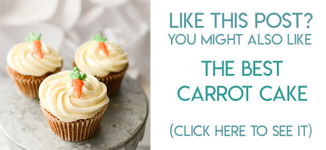 Navigational image leading reader to recipe for the BEST carrot cake and cupcake recipe