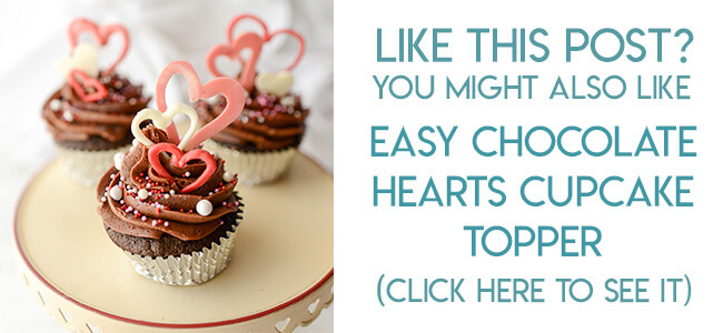 Navigational image leading reader to Valentine's day chocolate hearts cupcake topper tutorial.