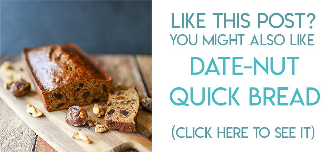 Navigational image leading reader to Date Nut quick bread recipe.