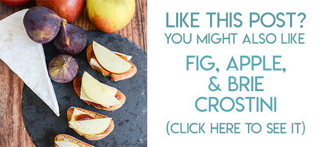 Navigational image leading reader to recipe for fig, apple, and brie crostini.