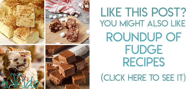 Navigational image leading reader to roundup of Christmas fudge recipes.