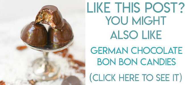 Navigational image leading reader to German chocolate candies recipe.
