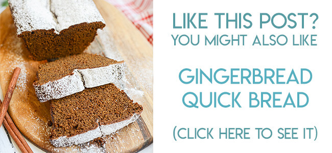 Navigational image leading reader to gingerbread loaf recipe.