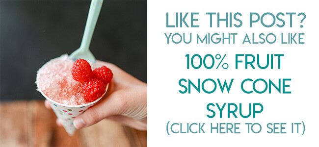 Navigational image leading reader to recipe for 100% all natural fruit snow cone syrup.