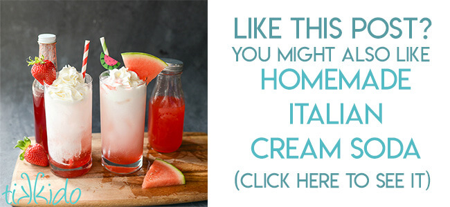 Navigational image leading reader to homemade Italian cream soda recipe