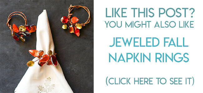 Navigational image leading reader to tutorial for jeweled fall napkin rings.