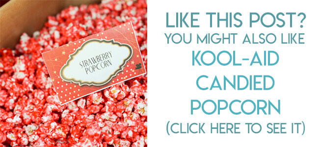 Navigational image leading reader to Kool Aid candied popcorn recipe