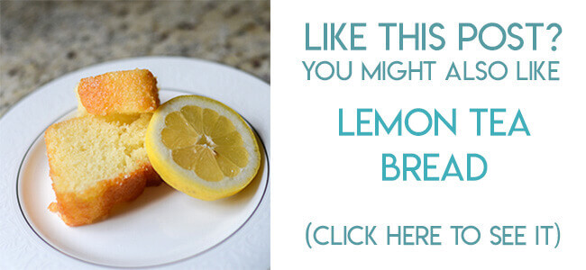 Navigational image leading reader to recipe for lemon tea bread.