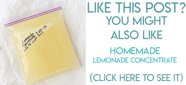 Navigational image pointing reader to Homemade Lemonade Concentrate recipe post.