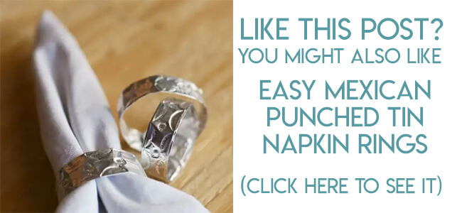 Navigational image leading reader to tutorial for Mexican punched tin napkin rings.