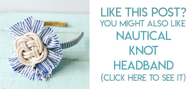 Navigational image leading reader to nautical knot headband tutorial.