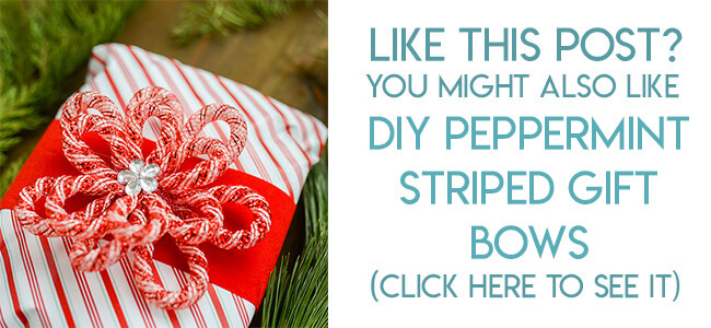 Navigational image leading reader to peppermint striped DIY gift topper tutorial.