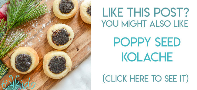 Navigational image leading reader to poppy seed kolache recipe.