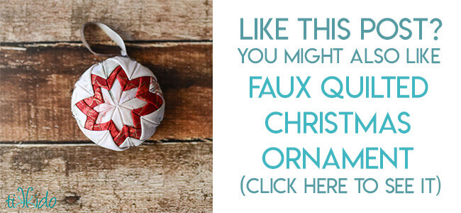 Navigational image leading reader to faux quilted Christmas ornament tutorial.