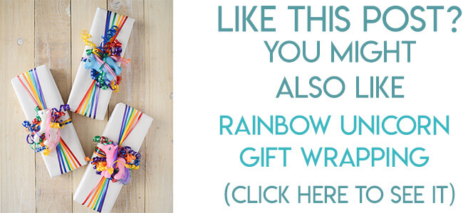 Navigational image leading reader to tutorial for easy rainbow unicorn gift wrapping.