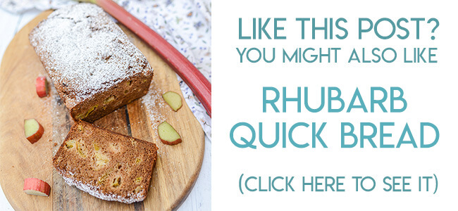 Navigational image leading reader to rhubarb quick bread recipe.
